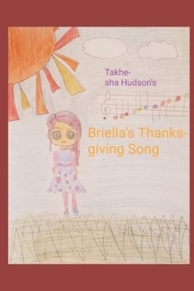 Cover for Takhesha Hudson · Briella's Thanksgiving Song (Paperback Book) (2019)