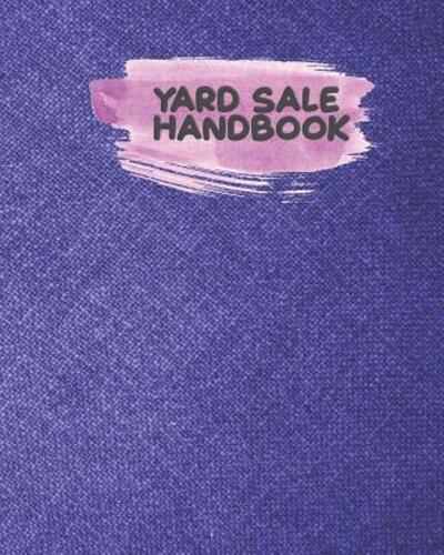 Cover for Rainbow Cloud Press · Yard Sale Handbook (Paperback Book) (2019)