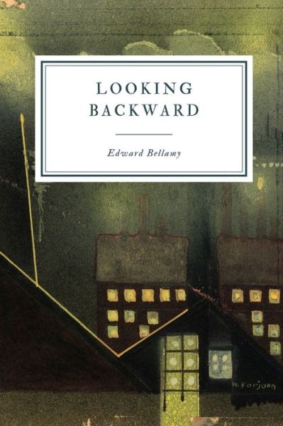 Cover for Edward Bellamy · Looking Backward (Paperback Book) (2019)