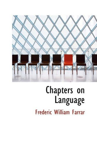 Cover for Frederic William Farrar · Chapters on Language (Paperback Book) (2009)