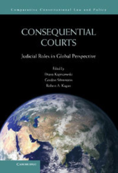 Cover for Diana Kapiszewski · Consequential Courts: Judicial Roles in Global Perspective - Comparative Constitutional Law and Policy (Hardcover Book) (2013)