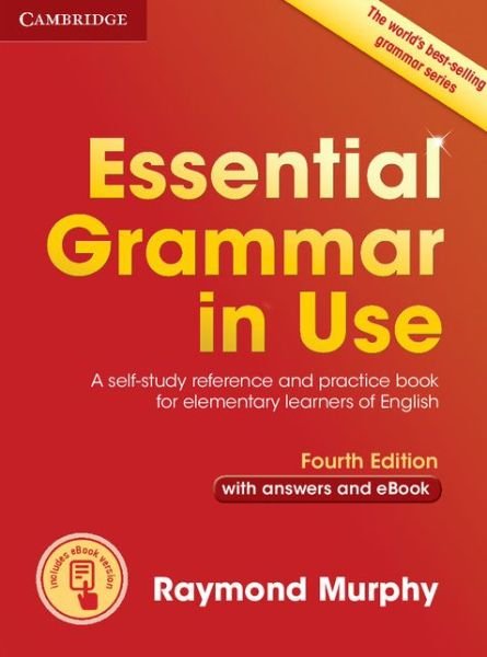 Cover for Raymond Murphy · Essential Grammar in Use with Answers and Interactive eBook: A Self-Study Reference and Practice Book for Elementary Learners of English - Grammar in Use (Bog) [4 Revised edition] (2015)