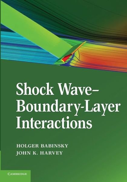 Cover for Holger Babinsky · Shock Wave-Boundary-Layer Interactions - Cambridge Aerospace Series (Paperback Book) (2014)
