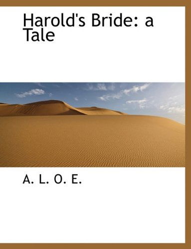 Cover for A L O E · Harold's Bride: A Tale (Paperback Book) [Large type / large print edition] (2009)