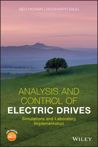 Cover for Mohan, Ned (University of Minnesota, Minneapolis) · Analysis and Control of Electric Drives: Simulations and Laboratory Implementation (Hardcover Book) (2020)