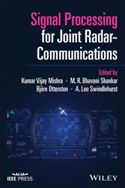 Cover for Mishra · Signal Processing for Joint Radar Communications - IEEE Press (Hardcover Book) (2024)