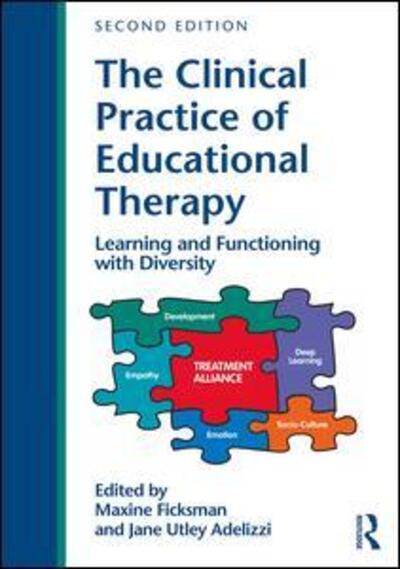 Cover for Maxine Ficksman · The Clinical Practice of Educational Therapy: Learning and Functioning with Diversity (Paperback Book) (2017)