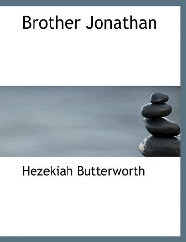 Cover for Hezekiah Butterworth · Brother Jonathan (Hardcover Book) (2010)