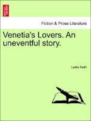 Cover for Leslie Keith · Venetia's Lovers. an Uneventful Story. (Paperback Book) (2011)