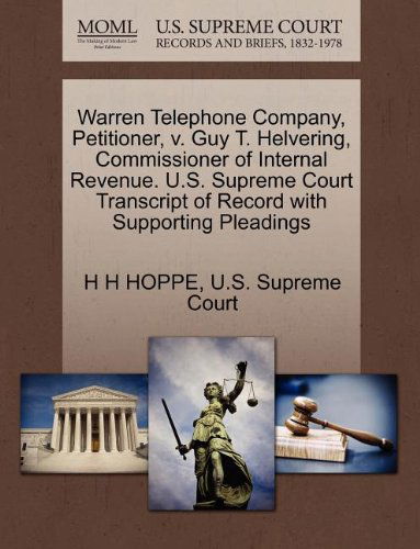 Cover for H H Hoppe · Warren Telephone Company, Petitioner, V. Guy T. Helvering, Commissioner of Internal Revenue. U.s. Supreme Court Transcript of Record with Supporting Pleadings (Pocketbok) (2011)