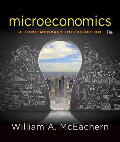 Cover for McEachern, William A. (University of Connecticut) · Microeconomics: A Contemporary Introduction (Pocketbok) (2016)