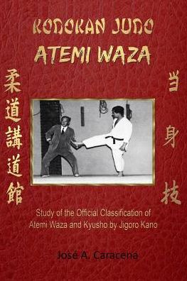 Cover for Jose a Caracena · KODOKAN JUDO ATEMI WAZA (English). (Paperback Book) (2016)
