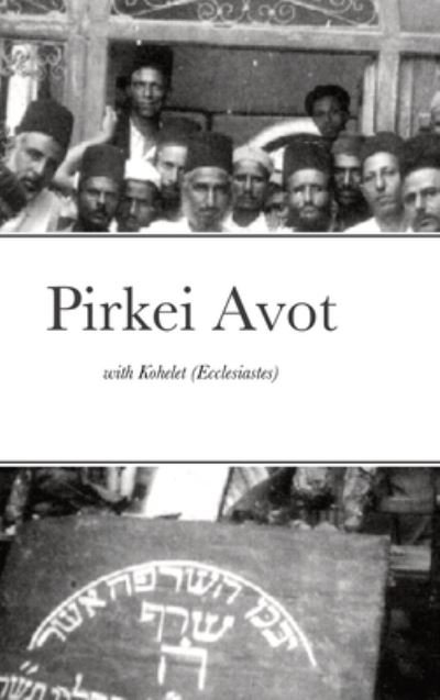 Cover for Eliyahu Avraham · PirKei Avot Ethical with Ecclesiastes (Bog) (2020)