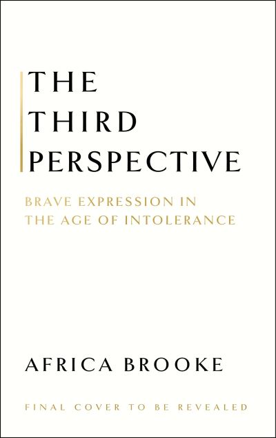 Cover for Africa Brooke · The Third Perspective: A transformative guide to brave communication for the modern world (Pocketbok) (2024)