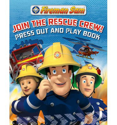 Cover for Egmont Publishing UK · Fireman Sam Join the Rescue Crew! Press Out and Play Book (Hardcover Book) (2014)