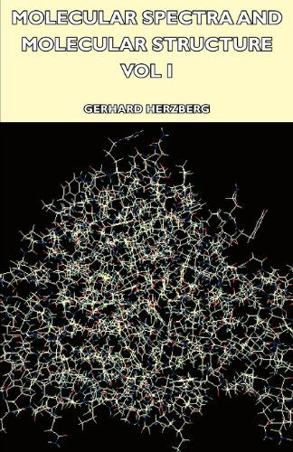 Molecular Spectra and Molecular Structure - Vol I - Gerhard Herzberg - Books - Reitell Press - 9781406738537 - September 18, 2007