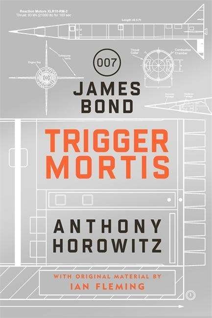 Cover for Anthony Horowitz · Trigger Mortis (Book) (2015)
