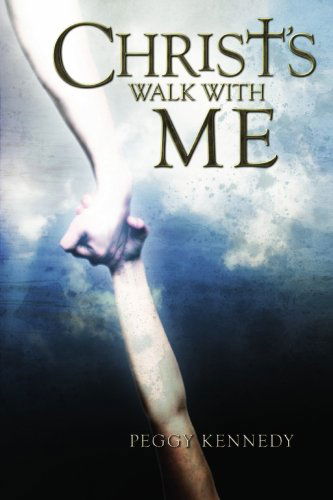 Cover for Peggy Kennedy · Christ's Walk with Me (Paperback Book) (2008)