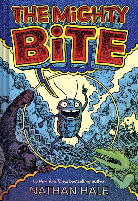 Cover for Nathan Hale · The Mighty Bite (Inbunden Bok) (2023)