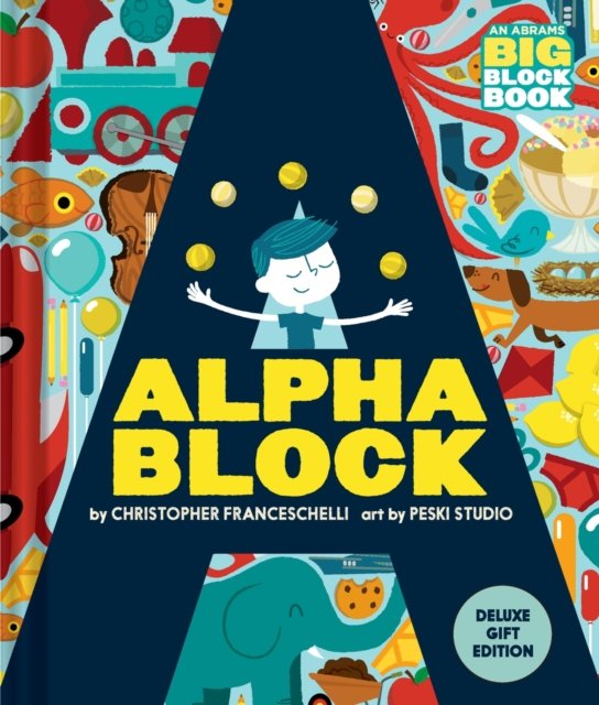 Alphablock: Deluxe Gift Edition (An Abrams BIG Block Book) - An Abrams BIG Block Book - Christopher Franceschelli - Livros - Abrams - 9781419778537 - 19 de dezembro de 2024