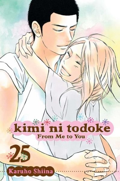 Cover for Karuho Shiina · Kimi ni Todoke: From Me to You, Vol. 25 - Kimi ni Todoke: From Me To You (Paperback Bog) (2016)