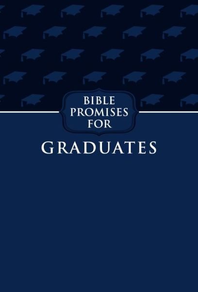 Cover for Broadstreet Publishing · Bible Promises for Graduates (Blueberry) (Book) (2019)