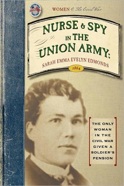 Cover for Sarah Edmonds · Nurse and Spy in the Union Army (Civil War) (Paperback Book) [Reprint edition] (2008)