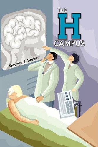 Cover for George J. Brewer · The H Campus (Inbunden Bok) (2008)