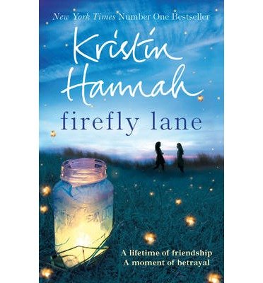 Cover for Kristin Hannah · Firefly Lane: Now a Major Netflix Series (Paperback Book) (2013)