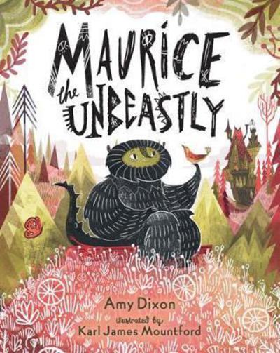 Cover for Amy Dixon · Maurice the Unbeastly (Hardcover Book) (2017)