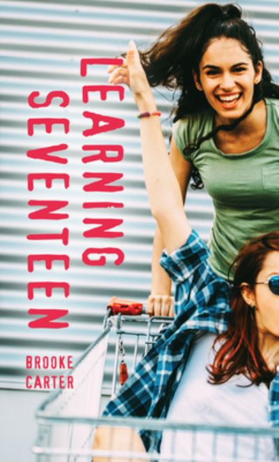 Cover for Brooke Carter · Learning Seventeen (Paperback Book) (2018)