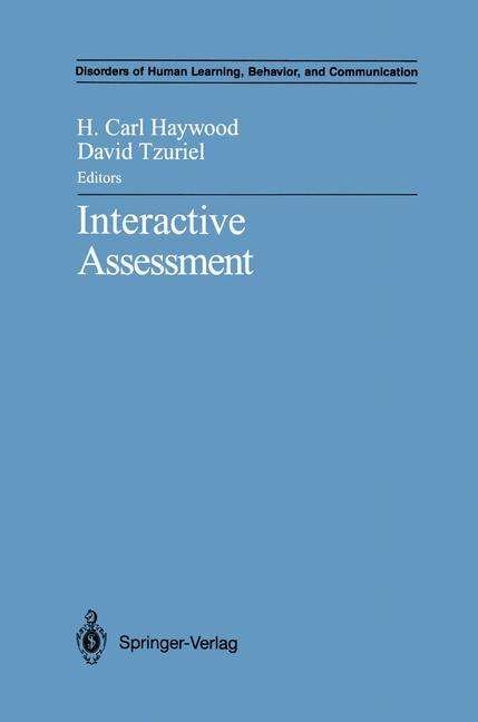 Cover for H Carl Haywood · Interactive Assessment - Disorders of Human Learning, Behavior, and Communication (Paperback Bog) [Softcover reprint of the original 1st ed. 1992 edition] (2013)