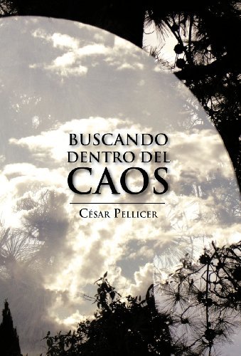 Cover for Cesar Pellicer · Buscando Dentro Del Caos (Hardcover bog) [Spanish edition] (2012)