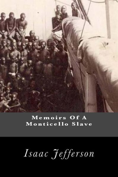 Cover for Isaac Jefferson · Memoirs of a Monticello Slave (Paperback Book) (2011)