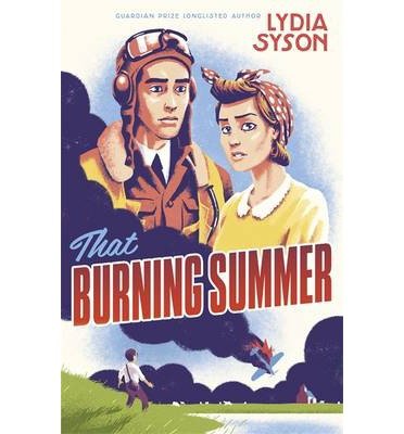 Cover for Lydia Syson · That Burning Summer (Paperback Book) (2013)