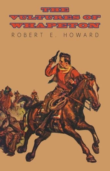 Cover for Robert E. Howard · The Vultures of Whapeton (Paperback Book) (2014)