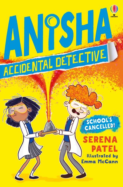 Cover for Serena Patel · Anisha, Accidental Detective: School's Cancelled - Anisha, Accidental Detective (Pocketbok) (2020)