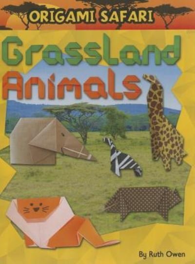 Cover for Ruth Owen · Grassland animals (Book) [First Edition. edition] (2014)