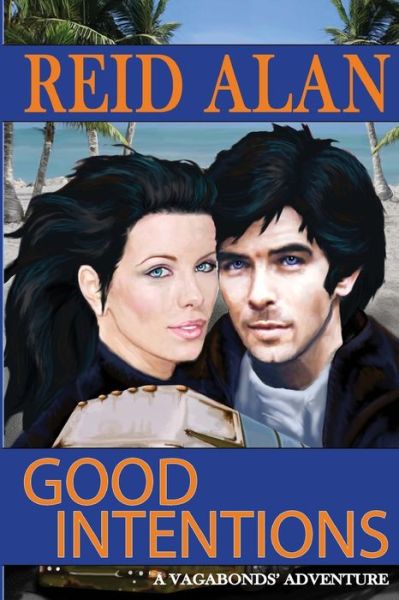 Cover for Reid Alan · Good Intentions (Paperback Book) (2012)