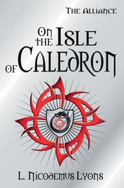 Cover for L Nicodemus Lyons · On the Isle of Caledron (Paperback Bog) (2012)