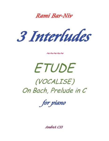 Cover for Rami Bar-niv · 3 Interludes &amp; Etude (Vocalise) (Paperback Book) (2012)