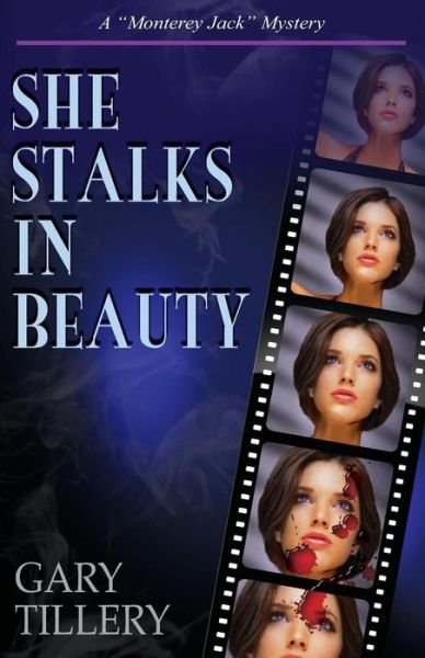 Cover for Gary Tillery · She Stalks in Beauty (Pocketbok) (2013)