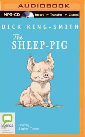 Cover for Dick King-smith · The Sheep-pig (MP3-CD) (2015)