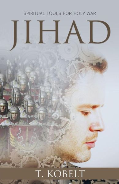 Jihad - T Kobelt - Books - Word Alive Press - 9781486615537 - September 14, 2018