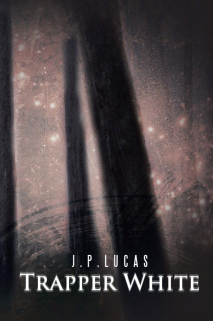 Cover for J.P. Lucas · Trapper White (Paperback Book) (2016)