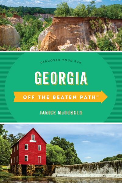 Cover for Janice McDonald · Georgia Off the Beaten Path (R): Discover Your Fun - Off the Beaten Path Series (Taschenbuch) [Twelfth edition] (2021)