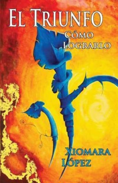 Cover for Xiomara López · El triunfo (Taschenbuch) (2014)