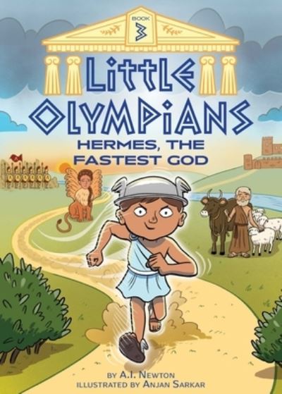 Cover for A I Newton · Little Olympians 3: Hermes, the Fastest God (Hardcover Book) (2021)