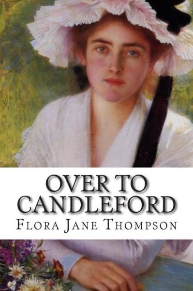 Cover for Flora Jane Thompson · Over to Candleford (Paperback Book) (2014)