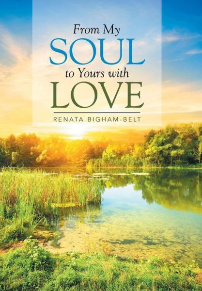 Cover for Renata Bigham-belt · From My Soul to Yours with Love (Hardcover Book) (2015)